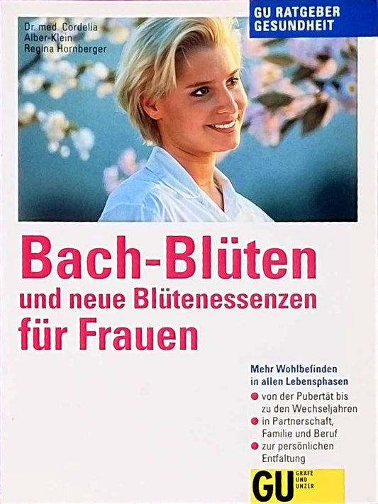 Bach-Blüten und neue Blütenessenzen für Frauen  GU Ratgeber Gesundheit