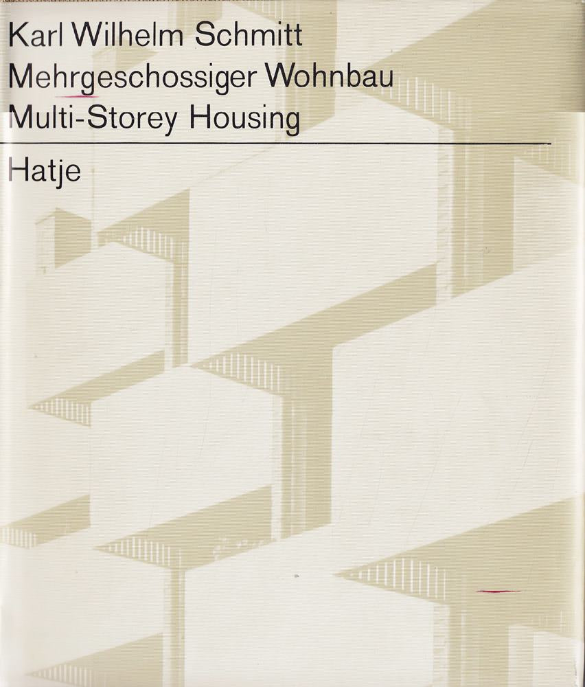 Mehrgeschossiger Wohnbau. Multi-Storey Housing. [Text in english und deutsch].