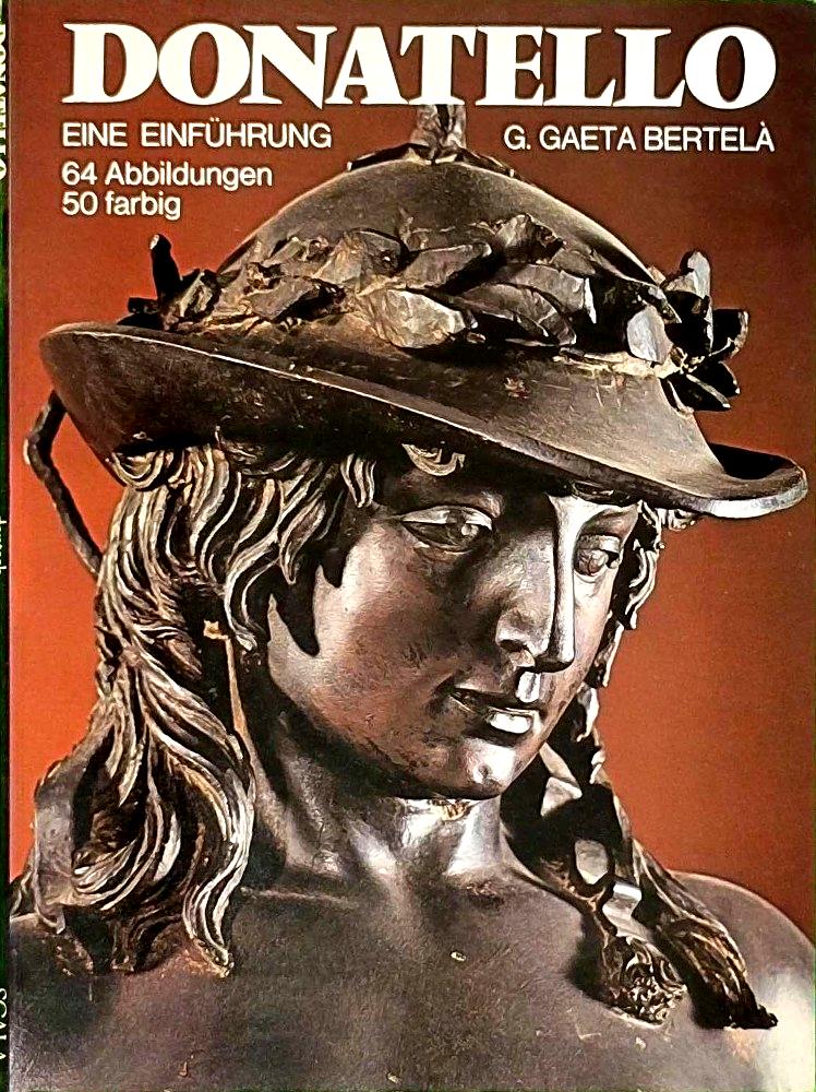 Donatello. Eine Einführung. Mit 64 Abbildungen [Deutsche Ausgabe]