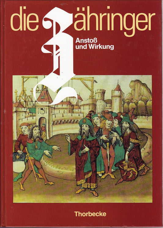 Die Zähringer II. Anstoß und Wirkung. (Katalogband)