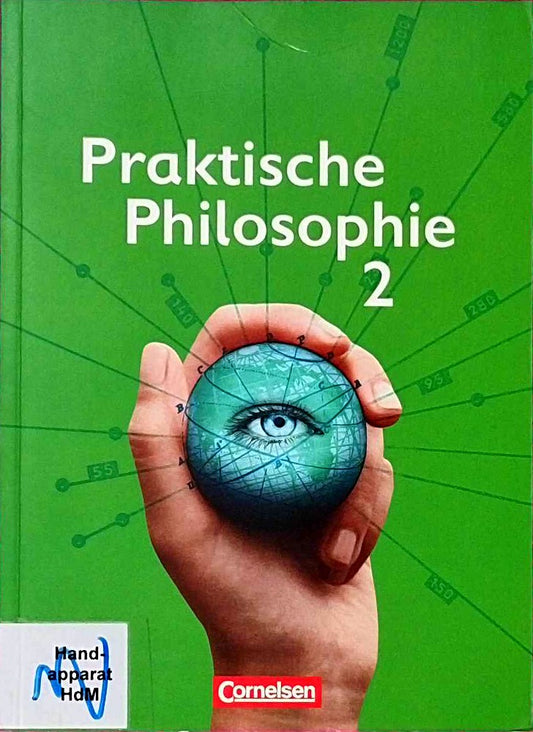 Praktische Philosophie 2  Nordrhein-Westfalen: 7./8. Schuljahr -Schülerbuch