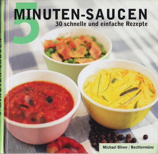 5 Minuten-Saucen  30 schnelle und einfache Rezepte - Pasta -