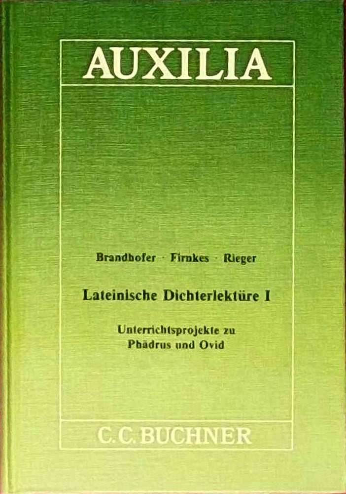 Lateinische Dichterlektüre I: Unterrichtsprojekte zu Phädrus und Ovid
