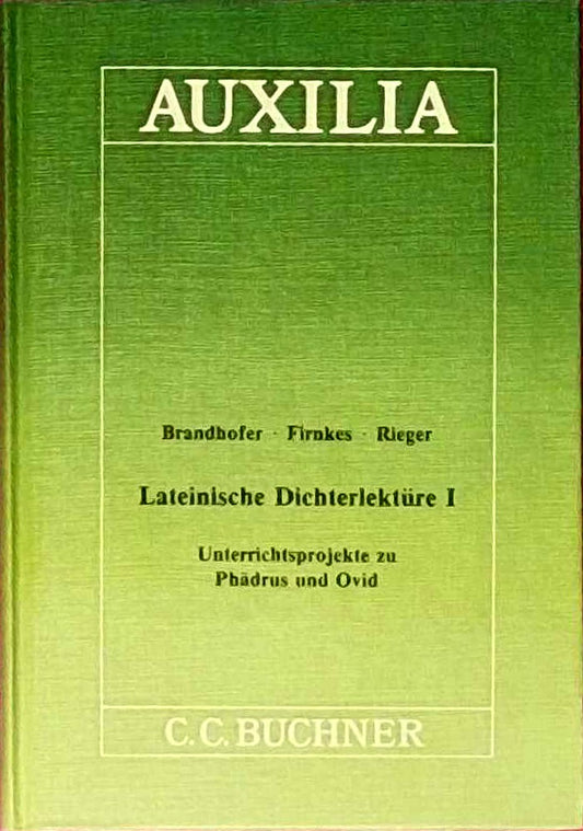Lateinische Dichterlektüre I: Unterrichtsprojekte zu Phädrus und Ovid