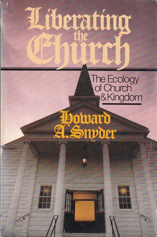 Liberating the Church: The Ecology of Church and Kingdom