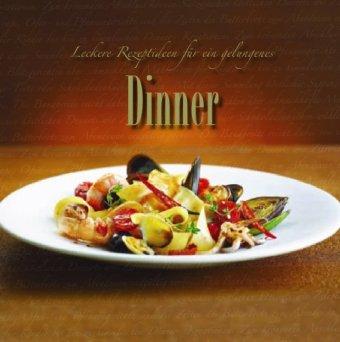 Leckere Rezeptideen für ein gelungenes Dinner