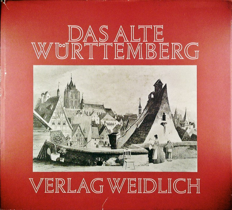 Das alte Württemberg