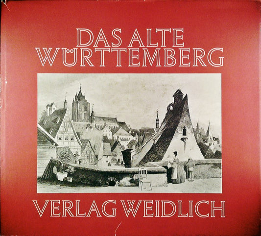 Das alte Württemberg