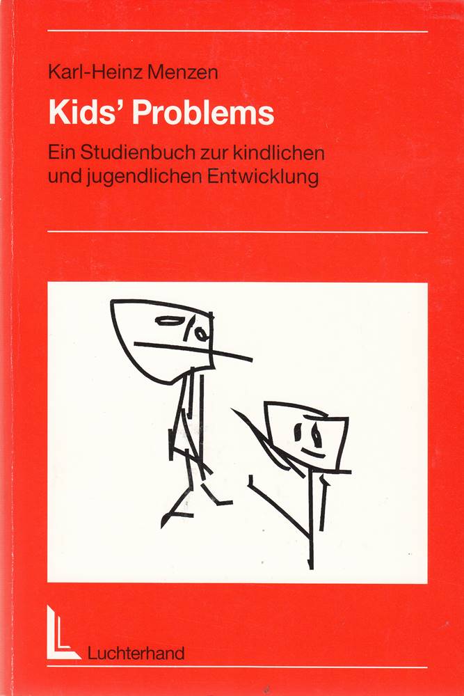 Kids' Problems. Ein Studienbuch zur kindlichen und jugendlichen Entwicklung
