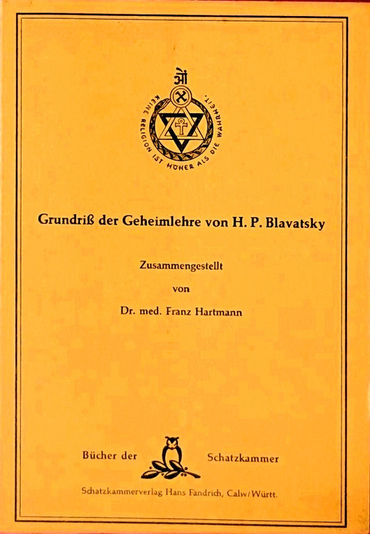 Grundriß der Geheimlehre von H. P. Blavatsky