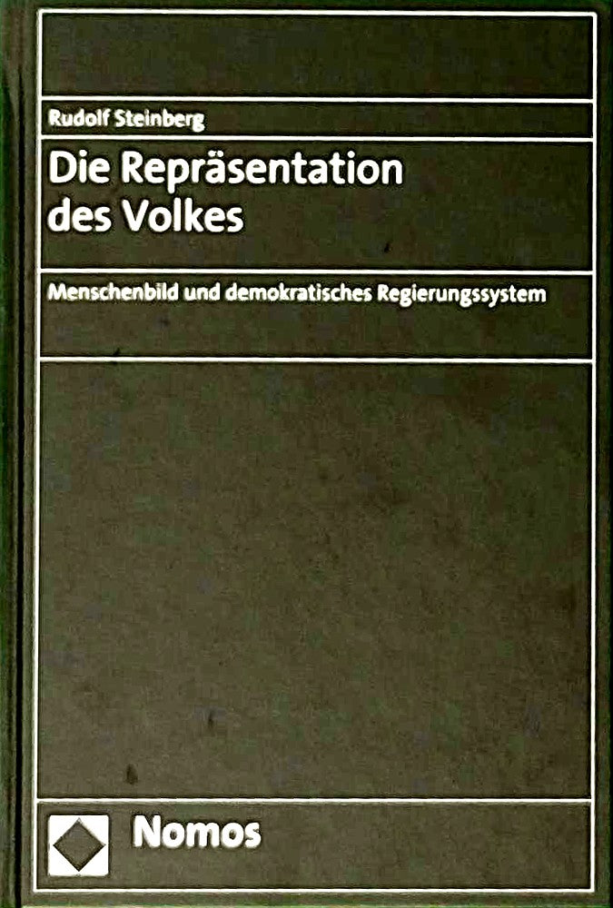 Die Repräsentation des Volkes: Menschenbild und demokratisches Regierungssystem
