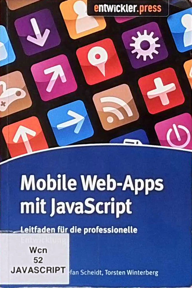 Mobile Web-Apps mit JavaScript: Leitfaden für die professionelle Entwicklung