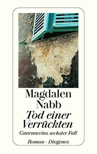 Tod einer Verrückten Guarnaccias sechster Fall  detebe 22978  9783257229783