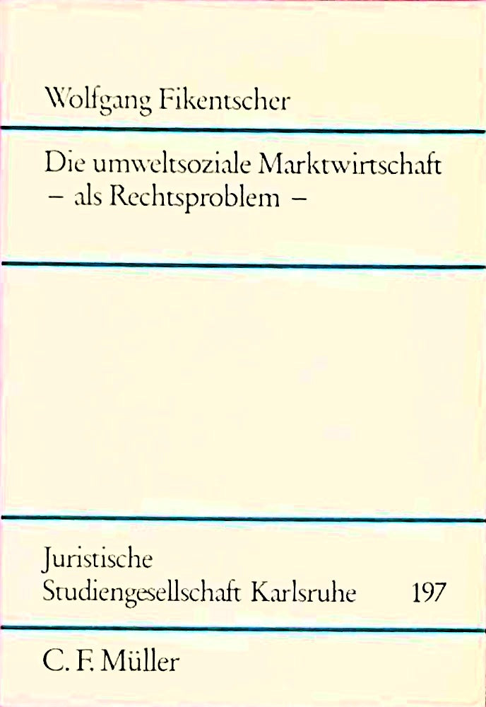 Die umweltsoziale Marktwirtschaft als Rechtsproblem
