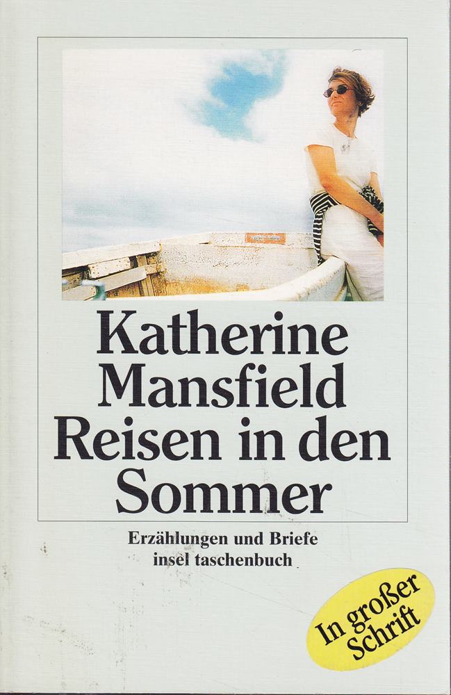 Reisen in den Sommer: Erzählungen und Briefe. Grossdruck (Insel-Taschenbücher)