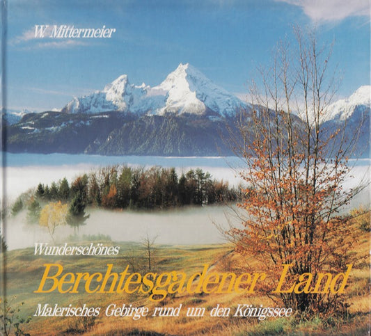 Wunderschönes Berchtesgadener Land. Malerisches Gebirge rund um den Königssee
