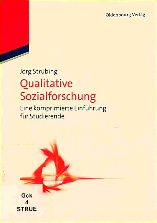 Qualitative Sozialforschung: Eine Einführung (Soziologie kompakt)