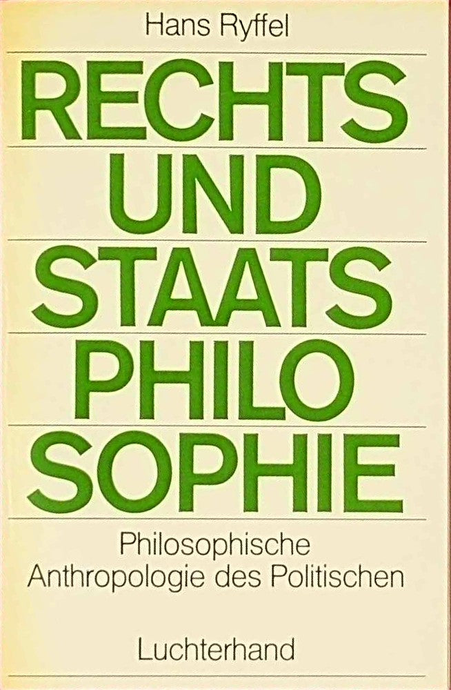 Grundprobleme der Rechts- und Staatsphilosophie: Philosophische Anthropologie des Politischen