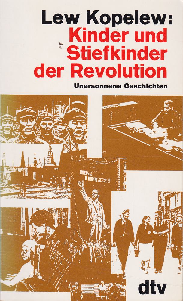 Kinder und Stiefkinder der Revolution: Unersonnene Geschichten (dtv Literatur)