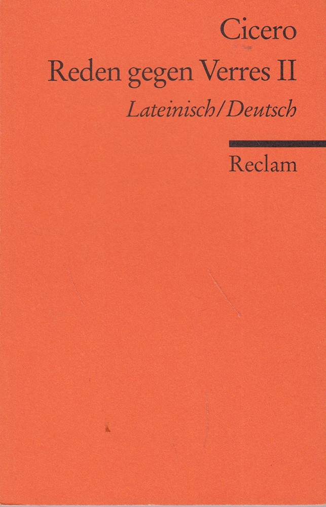 Reden gegen Verres II  Lateinisch - Deutsch