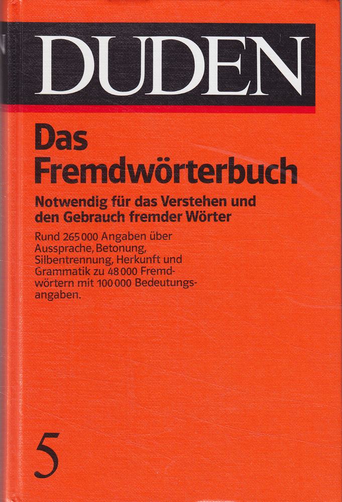 Das Fremdwörterbuch (Der Duden  Band 5)
