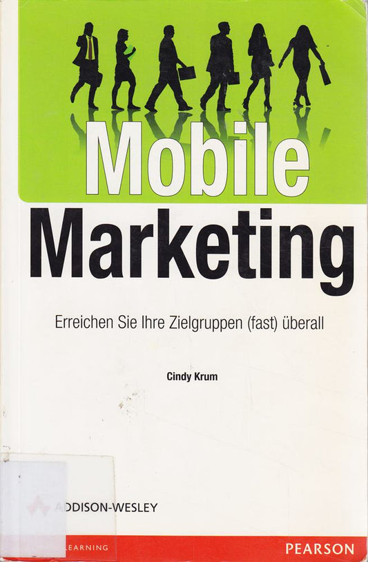 Mobile Marketing: Erreichen Sie Ihre Zielgruppen (fast) überall (Bizztec)