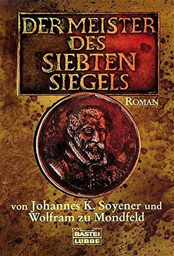 Der Meister des siebten Siegels (Allgemeine Reihe. Bastei Lübbe Taschenbücher)