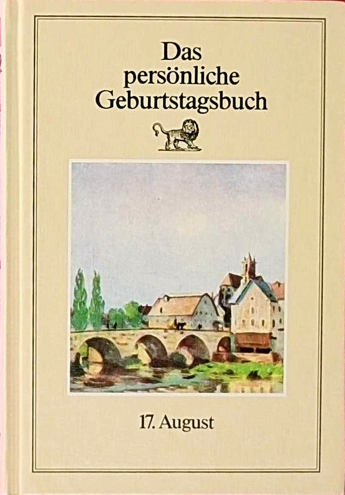 Das persönliche Geburtstagsbuch 17. August