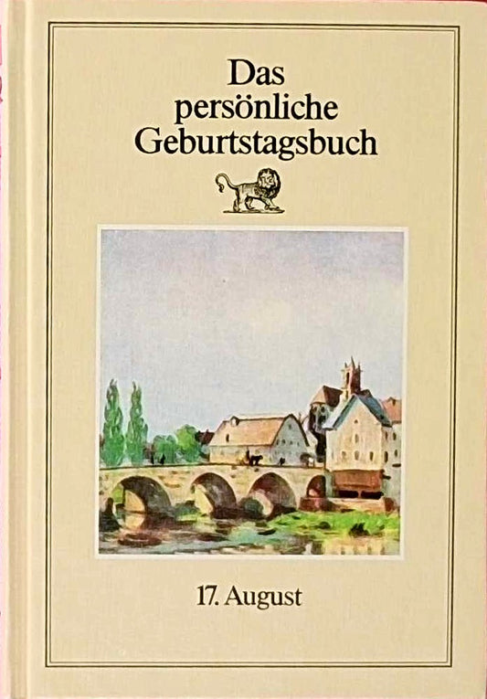 Das persönliche Geburtstagsbuch 17. August
