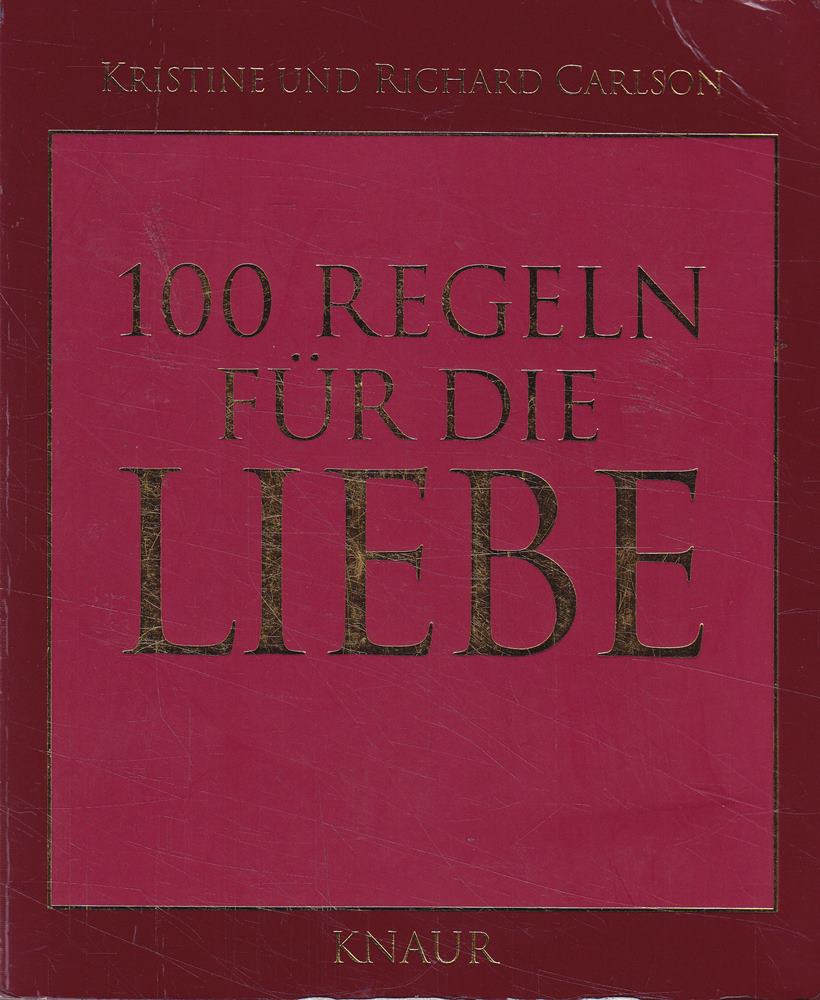 100 Regeln für die Liebe