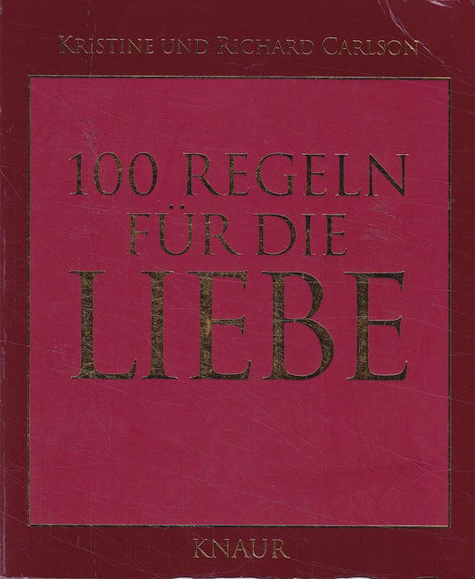 100 Regeln für die Liebe
