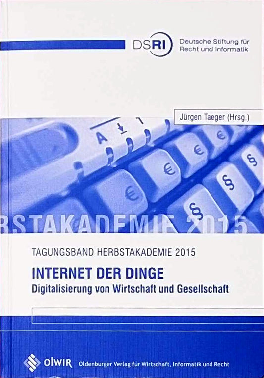 Internet der Dinge: Digitalisierung von Wirtschaft und Gesellschaft