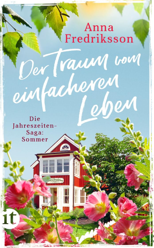 Der Traum vom einfacheren Leben - Sommer in Sallys Bed & Breakfast (Die Jahreszeiten-Saga 2)
