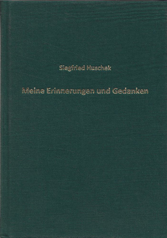 Meine Erinnerungen und Gedanken