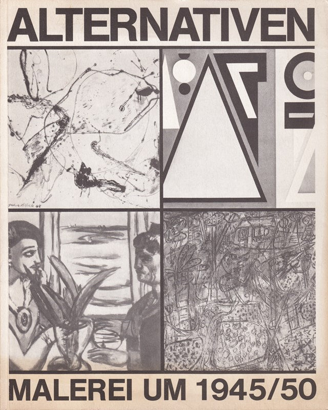 Alternativen Malerei um 1945/50 30.9.-18.11.1973 Heydt-Museum Wuppertal