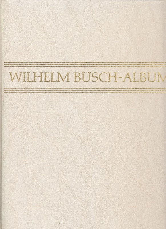 Wilhelm Busch Album - Humoristischer Hausschatz - mit 1700 Bildern