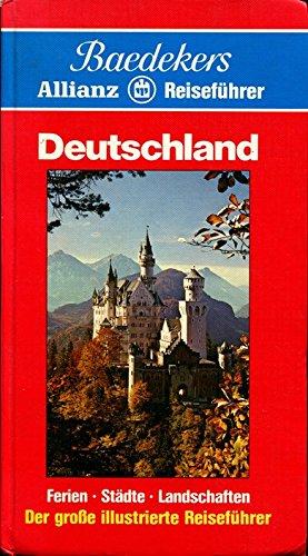 Deutschland - Die Bundesrepublik - Ferien - Städte - Landschaften - Baedekers - Allianz - Reiseführer