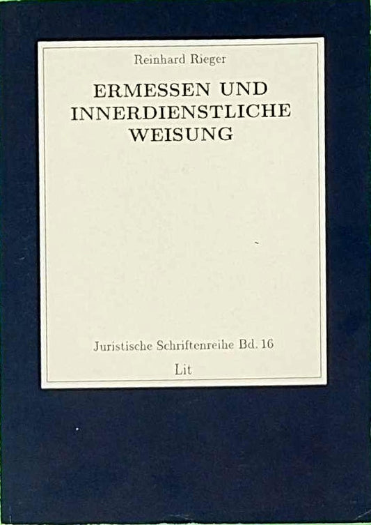 Ermessen und innerdienstliche Weisung