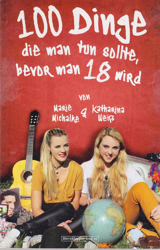 100 Dinge  die man tun sollte  bevor man 18 wird