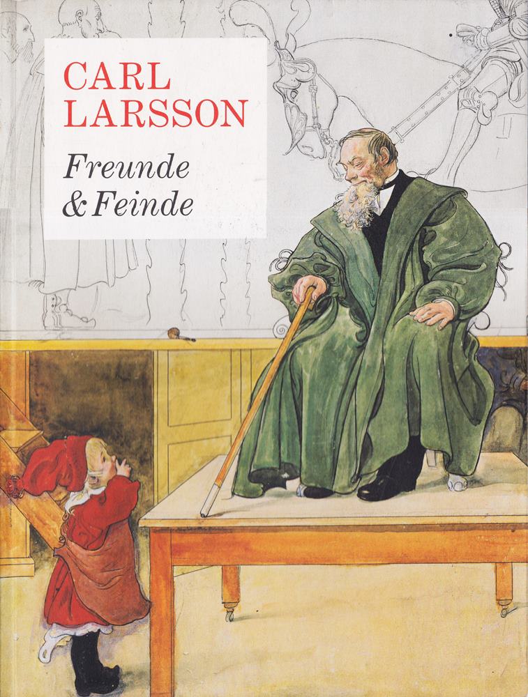 Carl Larsson - Freunde & Feinde