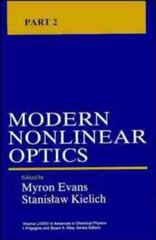 Modern Nonlinear Optics (Advances in Chemical Physics   Part 2)