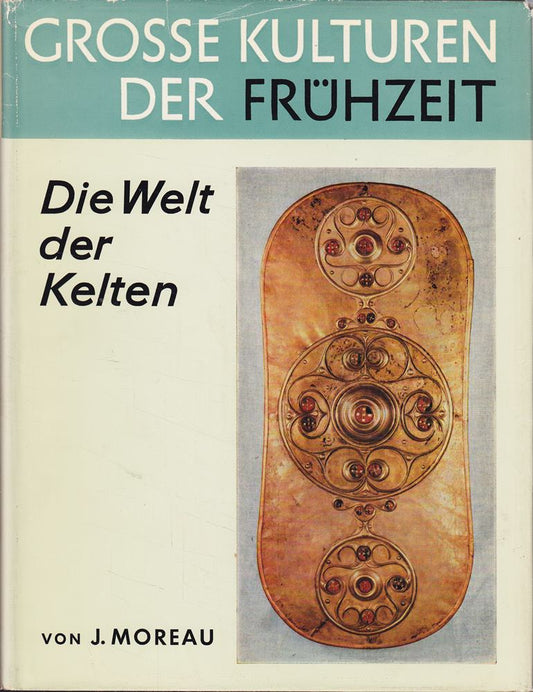 Die Welt der Kelten (Große Kulturen der Frühzeit)