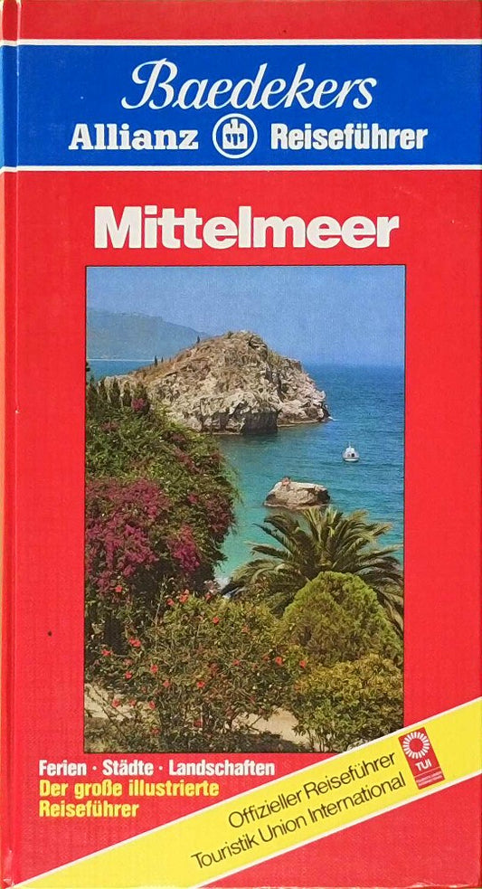 Mittelmeer - Baedekers Allianz Reiseführer