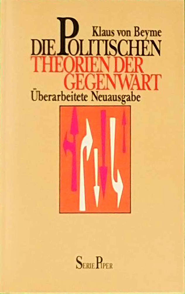 Die politischen Theorien der Gegenwart: Eine Einführung (Piper Taschenbuch)