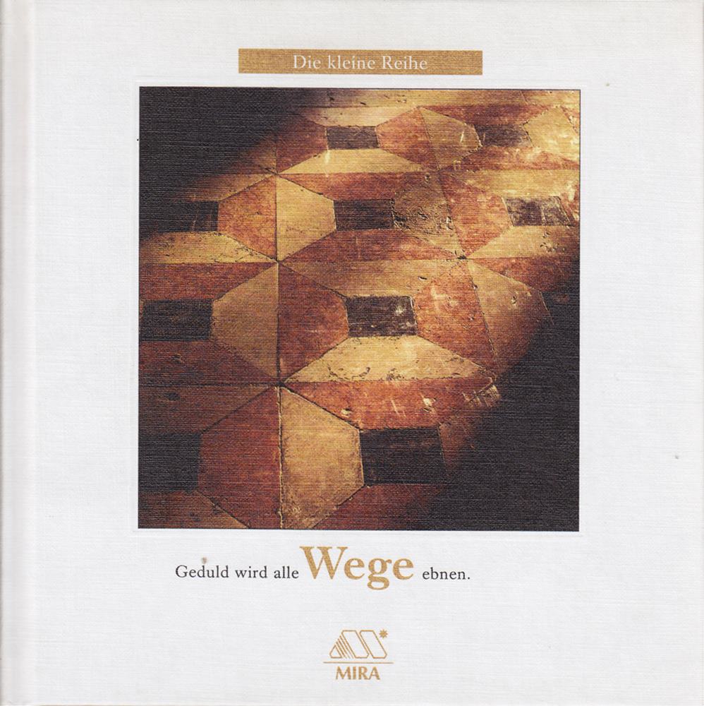 Geduld wird alle Wege ebnen