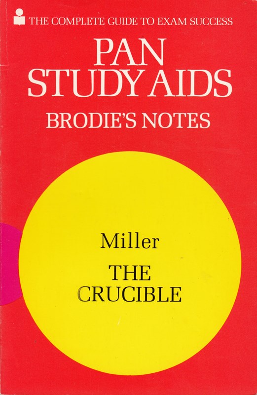 Brodie's Notes on Arthur Miller's 'Crucible' (Pan study aids)