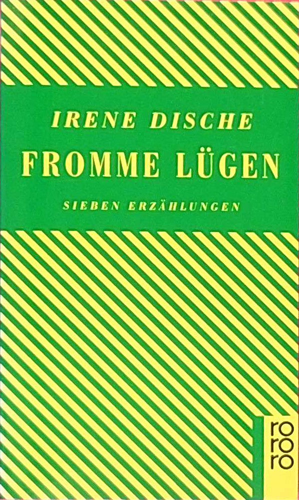 Fromme Lügen: Sieben Erzählungen (rororo / Rowohlts Rotations Romane)