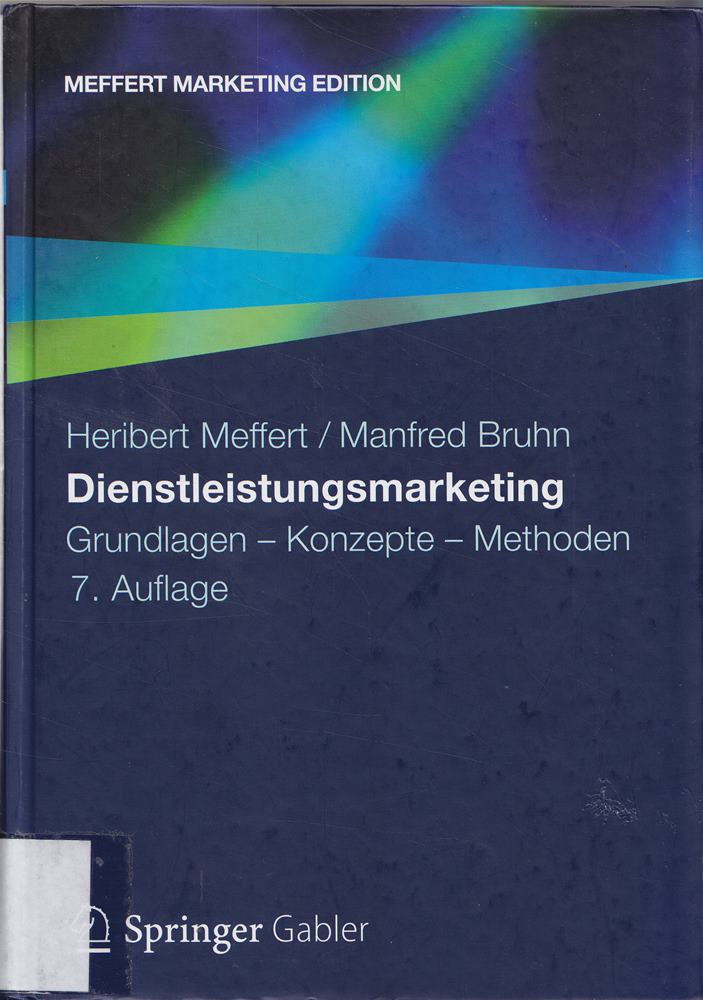 Dienstleistungsmarketing: Grundlagen - Konzepte - Methoden