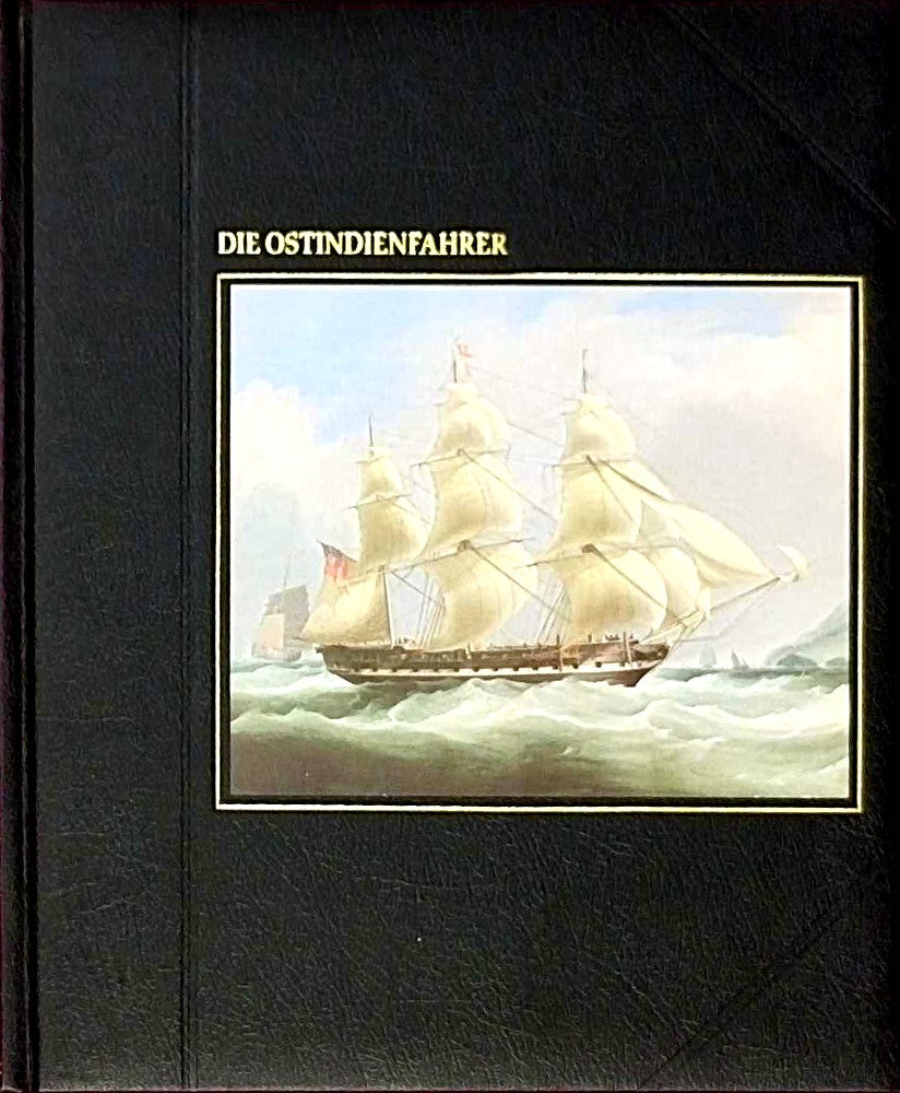 Die Seefahrer: Die Ostindienfahrer