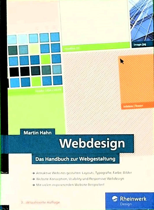 Webdesign: Das neue Handbuch zur Webgestaltung. Alles  was Webdesigner wissen müssen. Mit vielen inspirierenden Beispielen
